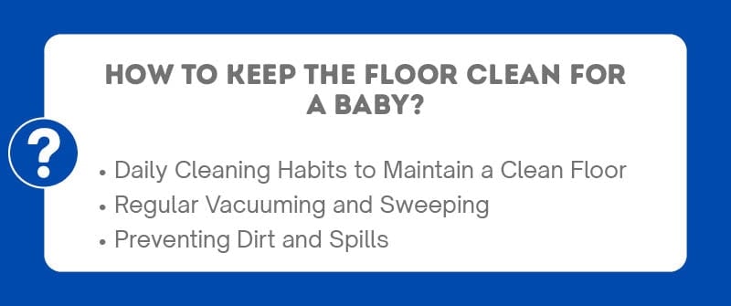 How to Keep the Floor Clean for a Baby?