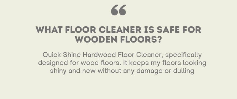 a graphic asking "What Floor Cleaner Is Safe for Wooden Floors?"