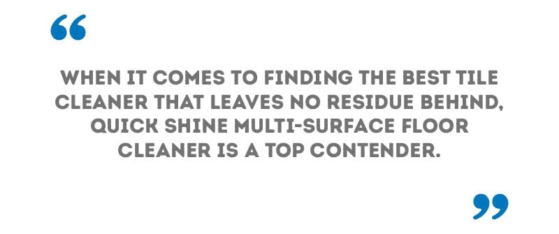 What Is The Best Tile Cleaner That Doesn’t Leave Residue?