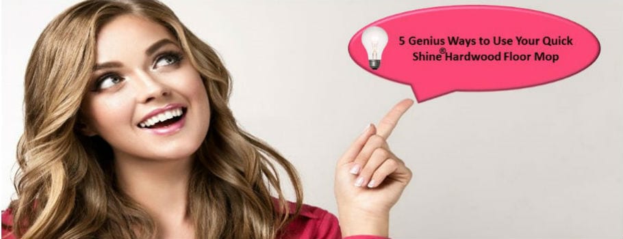 blog 5 genius ways to use your quick shine hardwood floor mop